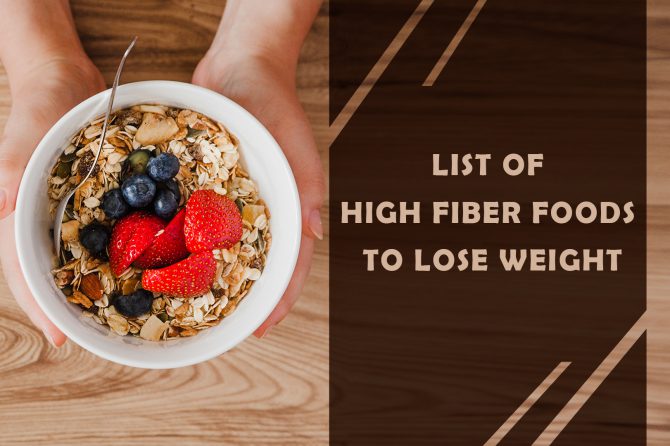 List of High Fiber Foods to Lose Weight