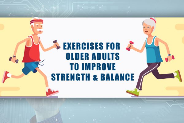 Exercises for Older Adults to Improve Strength and Balance