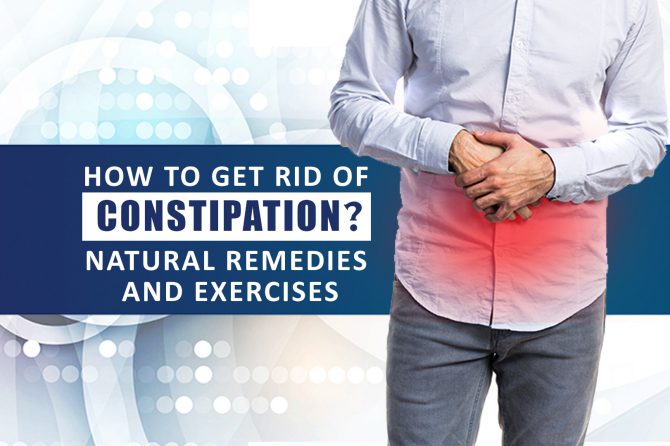 Constipation Natural Remedies and Exercises