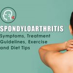 Spondyloarthritis Symptoms, Treatments, Exercises & Diet Tips