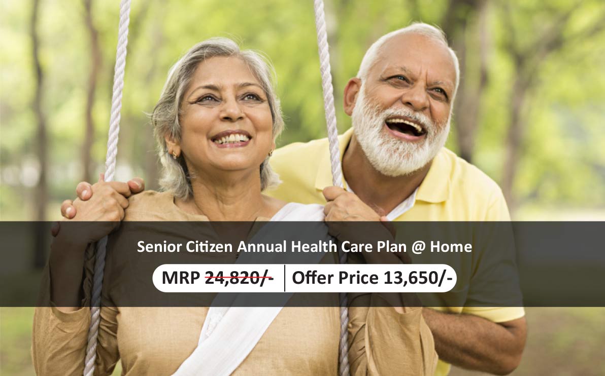Senior Citizen Annual Health Care Plan @ Home Offer Price 13650/-