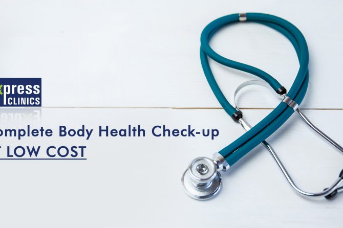 Complete Body health checkup at low cost | Express Clinics