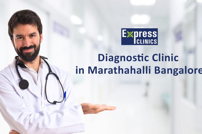 Diagnostic Centers In Marathahalli Bangalore – Express Clinics