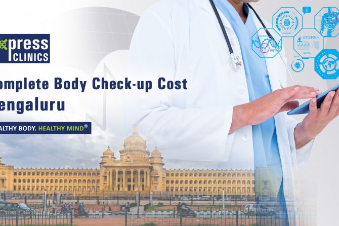 Complete Body Check Up Cost Bengaluru