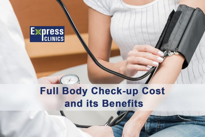 Full Body Checkup Cost and its Benefits | Express Clinics