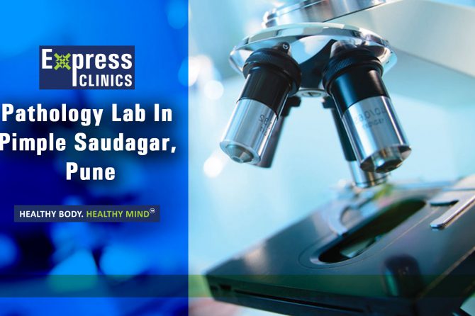 Pathology Labs In Pimple Saudagar – Top 3 diagnostic centers near me