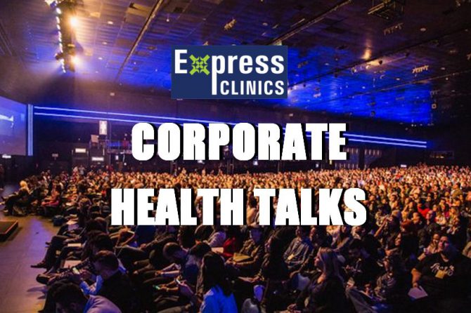 Corporate Health Talks | Workshops | Seminars @ Express Clinics