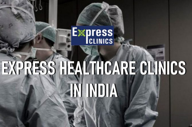 Express Healthcare Clinics in India – Book Express Healthcare Packages