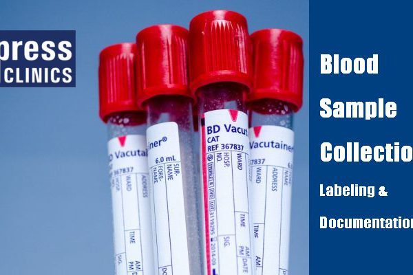 Blood Sample Collection Labeling & Documentation @ Express Clinics