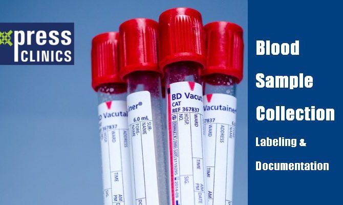 Blood Sample Collection Labeling & Documentation @ Express Clinics