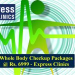 Whole body checkup packages @ Rs. 6999 – Express Clinics