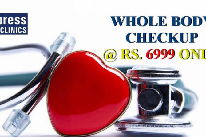 Whole Body Checkup Cost Rs. 6999 – Express Clinics