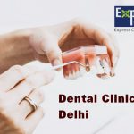 Best Dental Clinic in Delhi | Best Dentist in Delhi | Dental Treatments