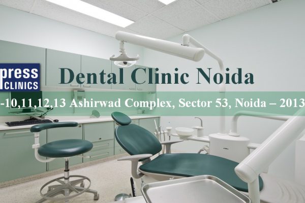 Dental Clinic Noida | Best Dentist in Noida