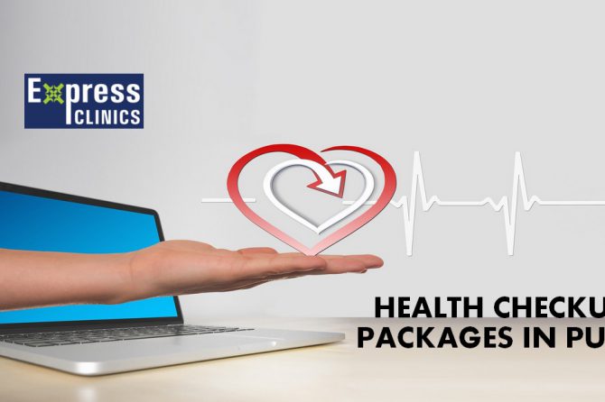 Health Checkup Packages in Pune starting @ Rs. 999 – Express Clinics