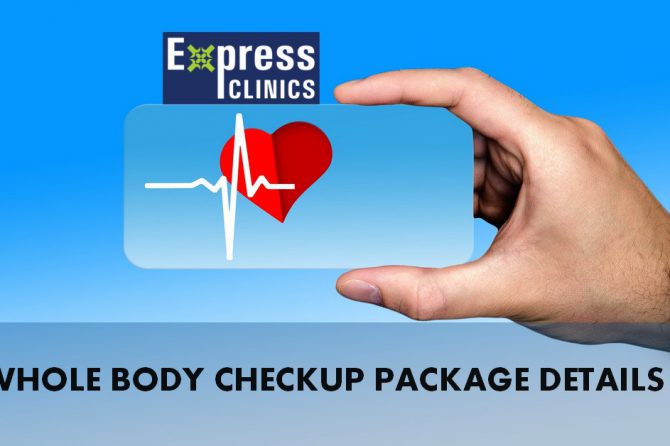 Whole Body Checkup Package Details – Express Clinics