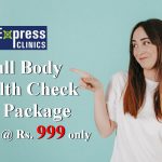 Full Body Health Check Up Package Starting @ Rs. 999 only