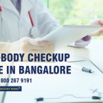 Full Body Checkup Price in Bangalore